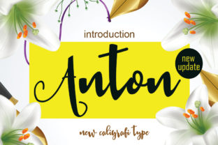 Anton: Evaluating a Handcrafted Script Typeface for Your Design Projects